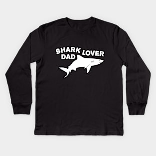 Shark lover dad Kids Long Sleeve T-Shirt